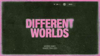 Hayden James & Anabel Englund - Different Worlds [Ultra Records]