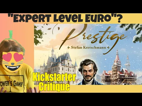 Prestige - Let's build a Palace!- Kickstarter Critique Review