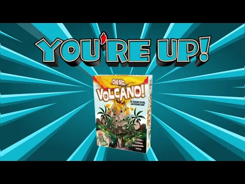 You're Up in Oh No, Volcano