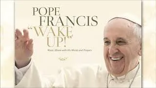 Pope Francis - Wake Up (Full Album)