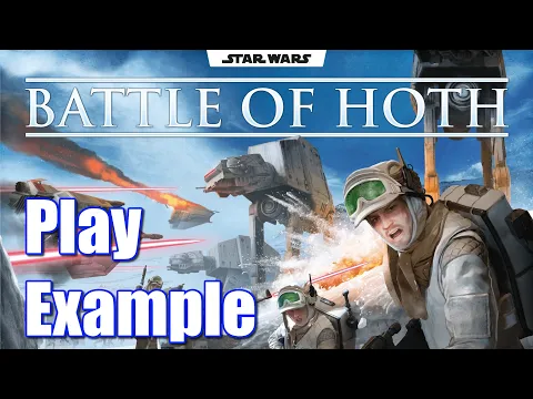 Star Wars: Battle of Hoth | Part 3: Example of Play