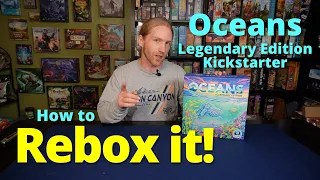 Oceans Legendary Edition Reboxing "How-to"