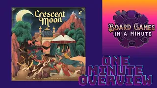 One Minute Overview of Crescent Moon