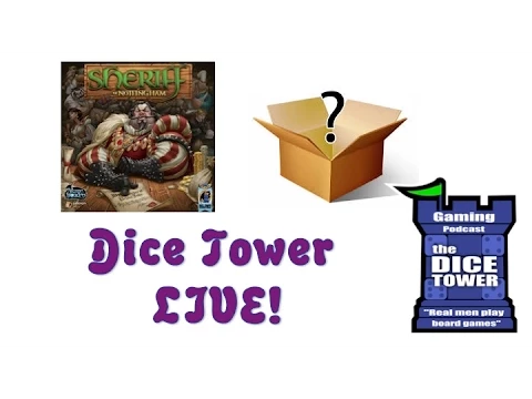 Dice Tower Live! Sheriff of Nottingham