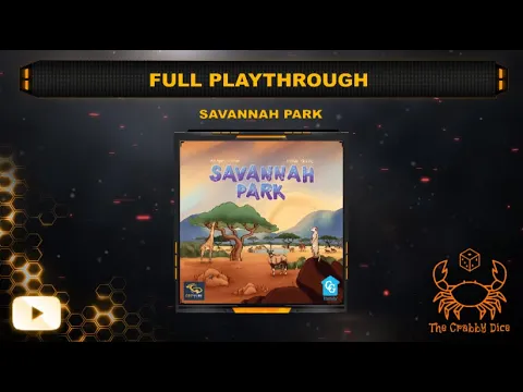 Savannah Park ... Full Playthrough by the Crabby Dice