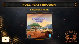 Savannah Park ... Full Playthrough by the Crabby Dice