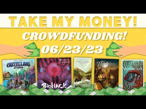 Take My Money - Crowdfunding Review! (06/23/23)