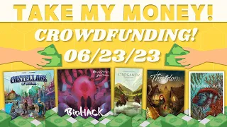 Take My Money - Crowdfunding Review! (06/23/23)