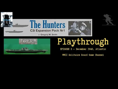 The Hunters: C3i Expansion [Episode 2] - Playthrough (Type U-A)