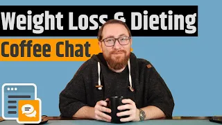 Coffee Chat Weight Loss And Dieting