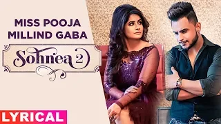 Sohnea 2 (Lyrical) | Miss Pooja Ft Millind Gaba | Happy Raikoti | Latest Punjabi Songs 2019