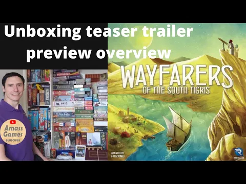 Wayfarers of the South Tigris unboxing teaser trailer preview overview AmassGames solo Miko Dice bgg