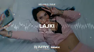 HELLFIELD, ZUSJE - Lajki (DJ PATRYK REMIX 2024)