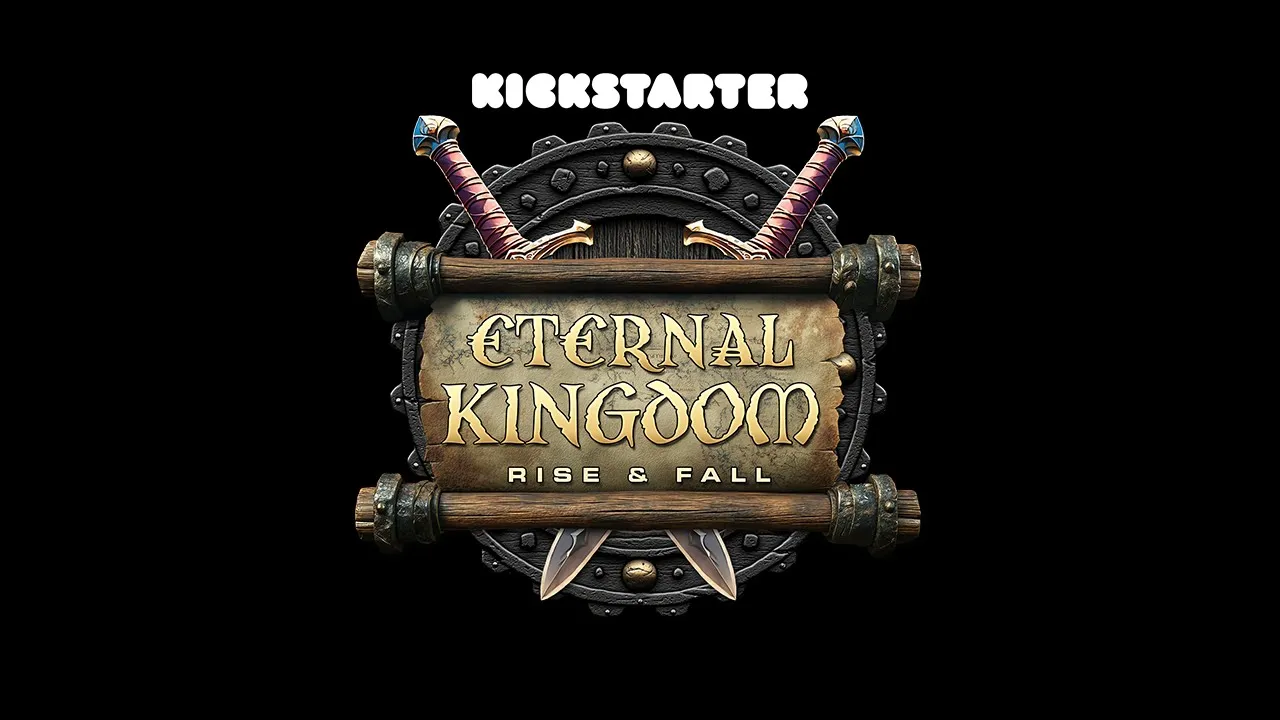 Eternal Kingdom Rise & Fall - KICKSTARTER - Extended Version