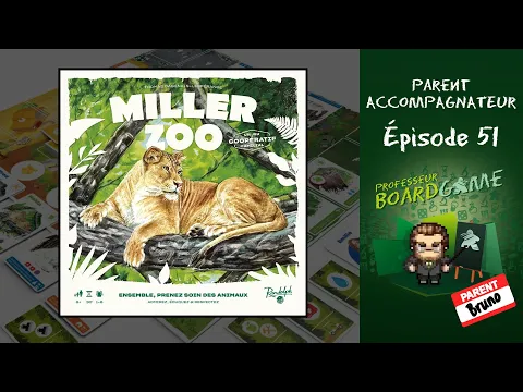 Parent Accompagnateur (EP51) Miller Zoo - Règles et critique