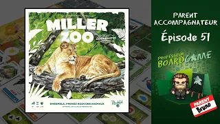 Parent Accompagnateur (EP51) Miller Zoo - Règles et critique