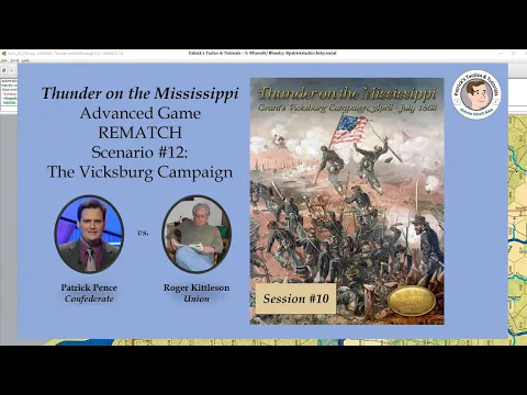Thunder on the Mississippi - Scenario #12 - The Vicksburg Campaign - Rematch - Session 10