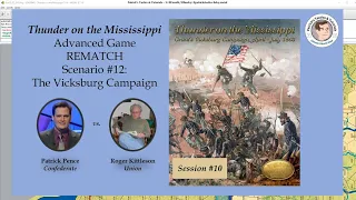 Thunder on the Mississippi - Scenario #12 - The Vicksburg Campaign - Rematch - Session 10