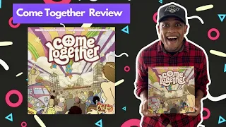 Come Together Board Game Review