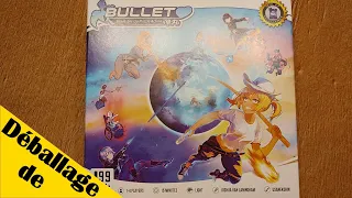 Déballage de Bullet ❤
