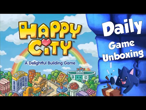 Happy City - Daily Game Unboxing