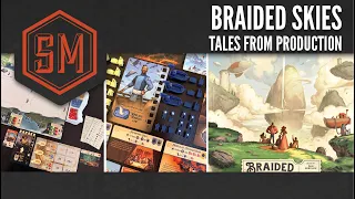 Braided Skies: Tales from Production