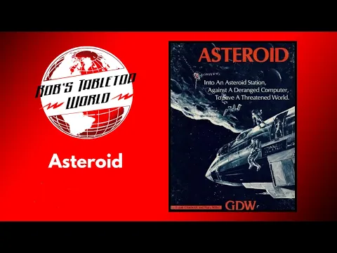 Rob Looks at GDW Asteroid : The Good Old Days!
