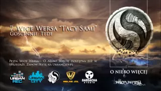 Wice Wersa feat. Tede - Tacy Sami (prod. GPD) [Audio]