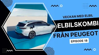 Veckan med elbil EP18 - Elbilskombi | Elbilsmagasinet
