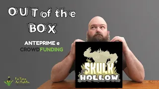 Out of the Box: Skulk Hollow