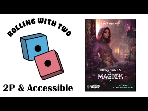 Rolling With Two: Merchants of Magick