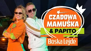 Czadowa Mamuśka & Papito - Boska Lejde (Oficjalny teledysk)