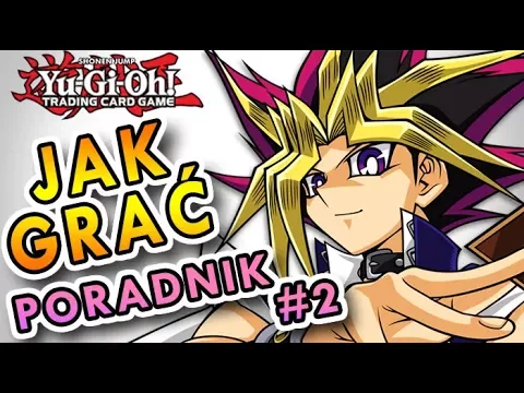 Jak Grać w YuGiOh Poradnik #2 Potwory i Przywołania- YuGiOh Polska