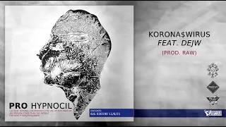 PRO - [06/14] - Korona$wirus feat. Dejw | Prod. RAW