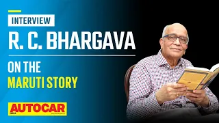 R. C. Bhargava on how Maruti came to be and what it is today | Interview | Autocar India