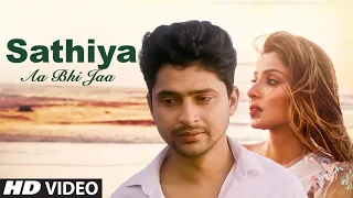 Saathiya Aa Bhi Ja New Video Song Vyom Singh Rajput,Aavya Dubey Feat.Sana Sultan Khan, Rudra Chauhan