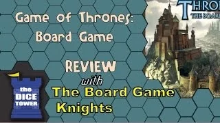 Game of Thrones: The Board Game. A Review by The Board Game Knights
