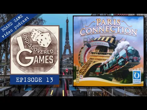 PARIS CONNECTION Board Game Review & How To Play - Undiscovered Games Episode 13 (John Bohrer, 2011)