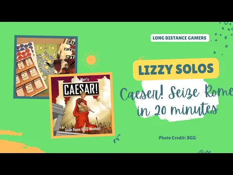 Lizzy Solos: Caesar! Seize Rome in 20 Minutes