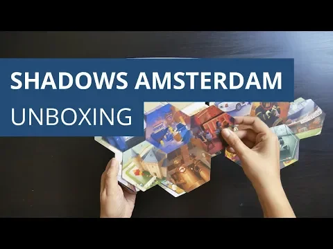 Shadows Amsterdam - Unboxing