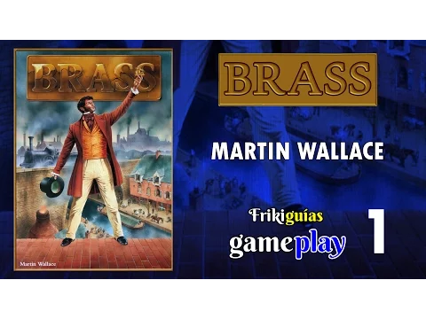 Brass - Gameplay 1
