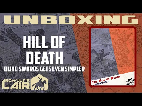 Unboxing | Hill of Death (Tiny Battle Publishing 2022)
