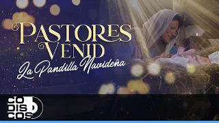 Pastores Venid, La Pandilla Navideña - Video
