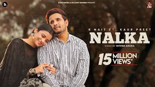 Nalka R Nait Video Song