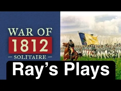 War of 1812 Solitaire Playthrough