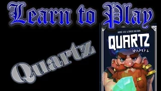 Learn to Play: Quartz