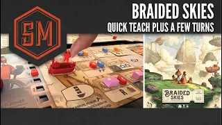 Braided Skies: Quick Teach Plus a Few Turns