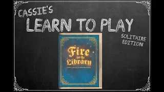 Cassie's Learn to Play: Fire in the Library Solitaire Edition