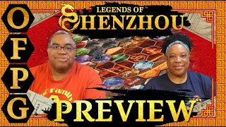 OFPG - Legends of ShenZhou Preview (Time For a New Tale!)
