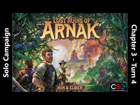 The Lost Ruins of Arnak - Solo Campaign - Chapter 3 - Round 4
